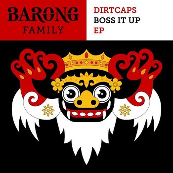 Dirtcaps - Boss It Up EP