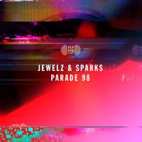 Jewelz & Sparks - Parade 98
