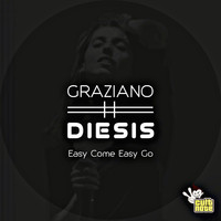 Graziano Diesis - Easy Come Easy Go