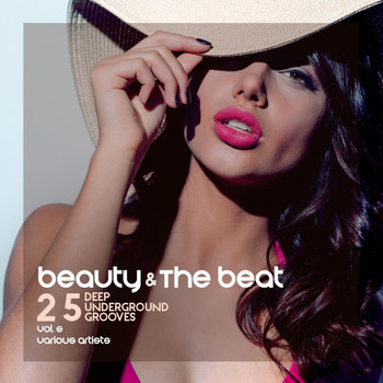 Various Artists - Beauty and the Beat (25 Deep Underground Grooves), Vol. 6
