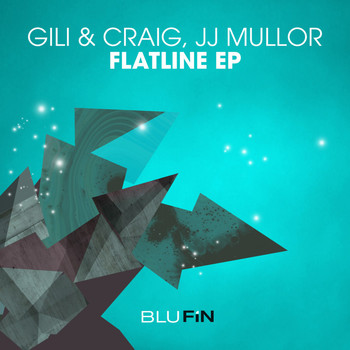 Gili & Craig & JJ Mullor - Flatline EP