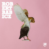 Robert Babicz - Everything Will Be Alright EP