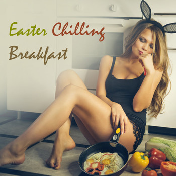Various Artists - Easter Chilling Breakfast