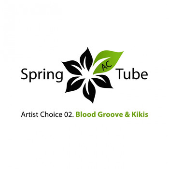 Various Artists - Artist Choice 02. Blood Groove & Kikis