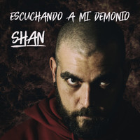 Shan - Escuchando a Mi Demonio (Explicit)
