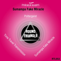 Mistol Team - Sumampa Fake Miracle