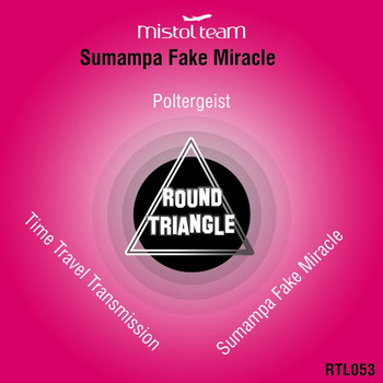 Mistol Team - Sumampa Fake Miracle