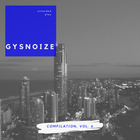 GYSNOIZE - GYSNOIZE Compilation, Vol. 6