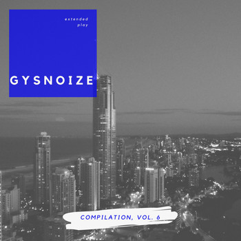 GYSNOIZE - GYSNOIZE Compilation, Vol. 6