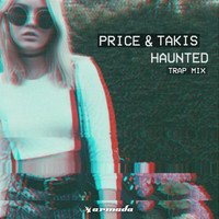 Price & Takis - Haunted (Trap Mix)
