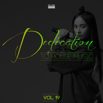 Various Artists - Dedication to House Music, Vol. 19