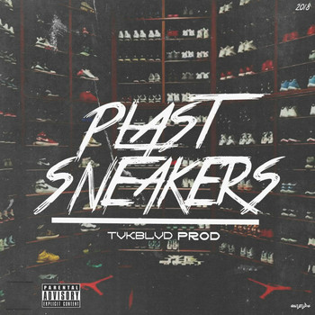 Plast - Sneakers (Explicit)