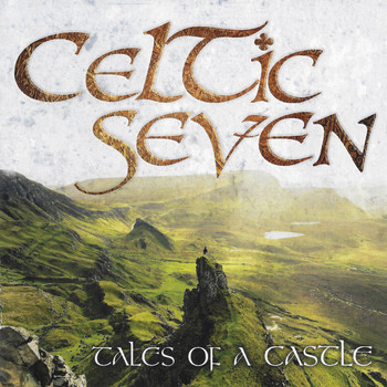 Celtic Seven - Tales of a Castle