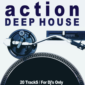 Various Artists - Action Deep House (20 Tracks / For DJ's Only)