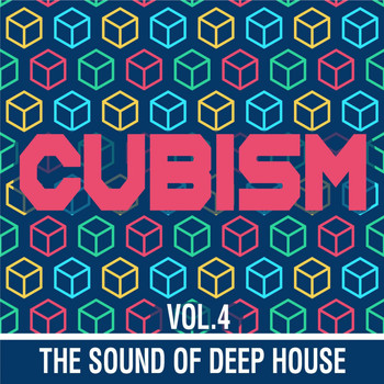 Various Artists - Cubism, Vol. 4 (The Sound of Deep House)