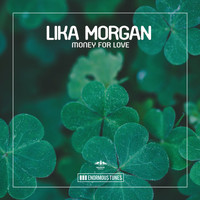 Lika Morgan - Money for Love