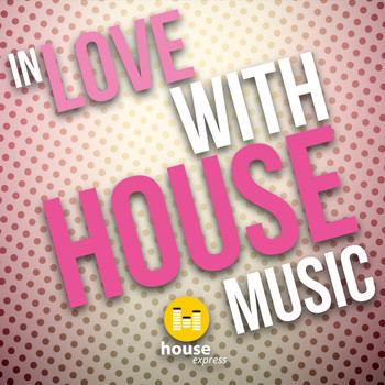 Various Artists - In Love with House Music