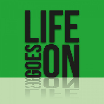 Various Artists - Life Goes On