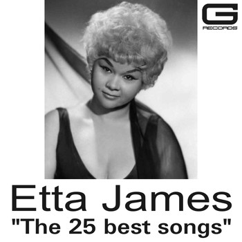 Etta James - The 25 best songs