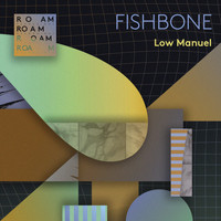 Low Manuel - Fishbone