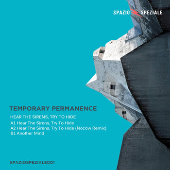 Temporary Permanence - Hear the Sirens, Try to Hide