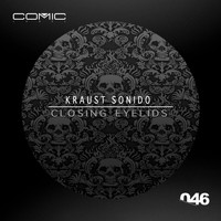 Kraust Sonido - Closing Eyelids