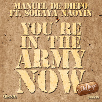 Manuel de Diego - You 're in the Army Now