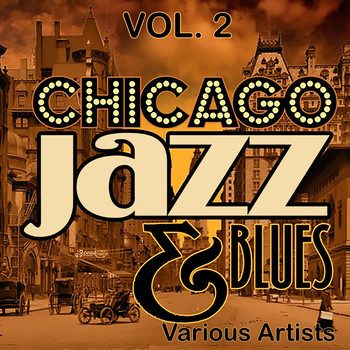 Various Artists - Chicago Jazz & Blues, Vol. 2
