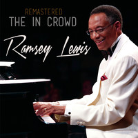 Ramsey Lewis - The in Crowd (Remastered)