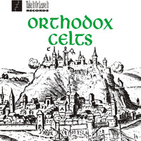 Orthodox Celts - Orthodox Celts Vol. 1