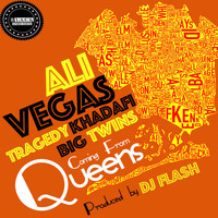 Ali Vegas - Comin' From Queens (feat. Big Twins & Tragedy Khadafi) (Explicit)