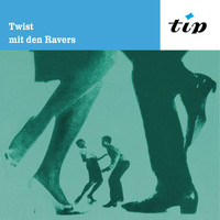 The Ravers - Twist mit den Ravers