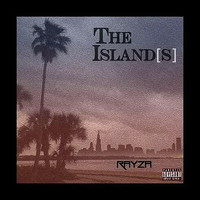 Rayza - The Island[S] (Explicit)