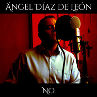Ángel Díaz de León - No