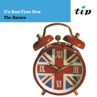 The Ravers - It's Beat-Time Now