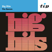 The Ravers - Big Hits