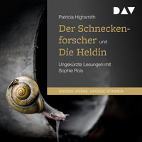 Patricia Highsmith - Der Schneckenforscher / Die Heldin (Ungekürzt)
