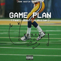 John Austin - Game Plan (feat. Quentin Miller) (Explicit)