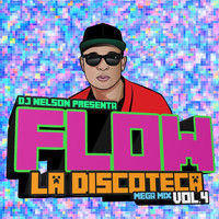 DJ Nelson - Flow La Discoteka Mega Mix, Vol.4