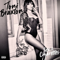 Toni Braxton - Sex & Cigarettes (Explicit)