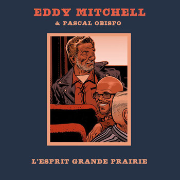 Eddy Mitchell - L'esprit grande prairie