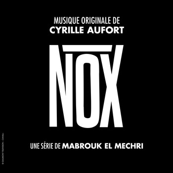 Cyrille Aufort - Nox (Bande originale de la série)