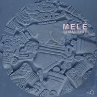 Melé - Tribal Trax (Edit)