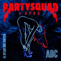 The Partysquad - ABC (Explicit)