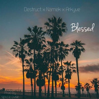 Destruct - Blessed (Explicit)