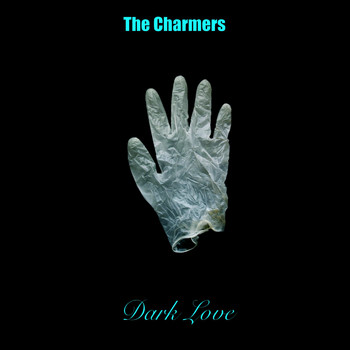 The Charmers - Dark Love