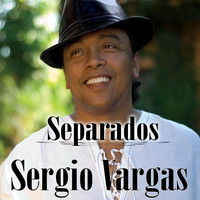Sergio Vargas - Separados