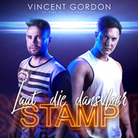 Vincent Gordon - Laat Die Dansvloer Stamp (feat. Dirk van der Westhuizen)
