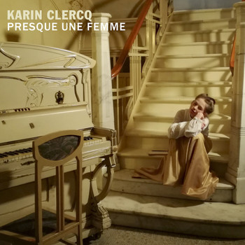 Karin Clercq - Presque une femme