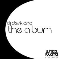 DJ Desk One - The Album
